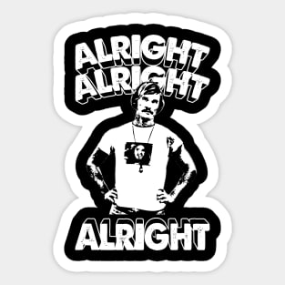 Classic Alright Movies Quotes Gift For Fans Sticker